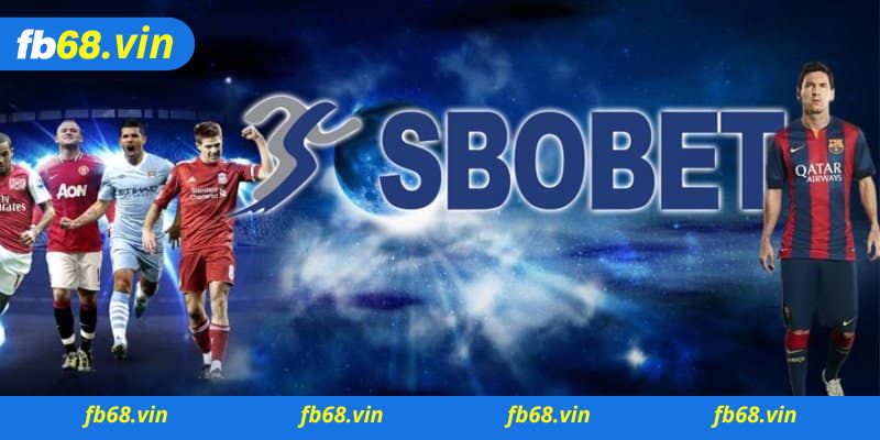 Lý do vì sao nên chọn sbobet FB68 để tham gia đặt cược